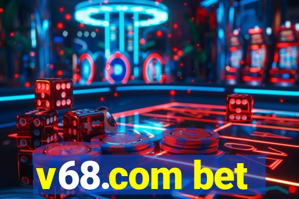 v68.com bet